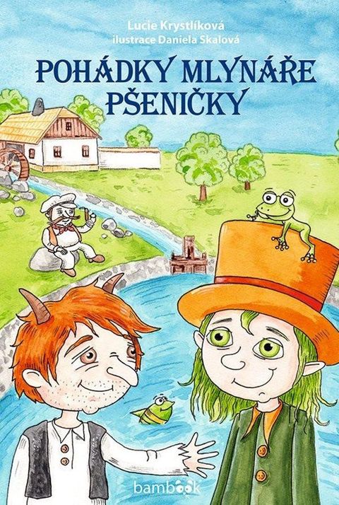 Obrázek produktu: Pohádky mlynáře Pšeničky
