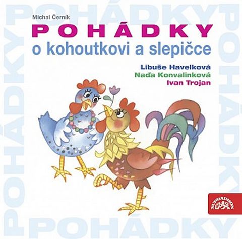Obrázek produktu: Pohádky o kohoutkovi a slepičce - CD