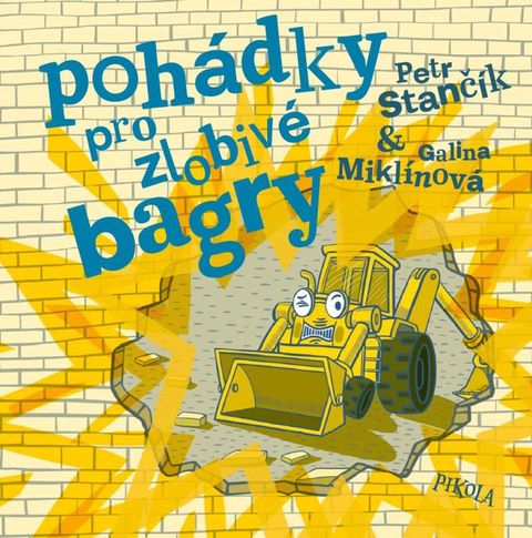 Obrázek produktu: Pohádky pro zlobivé bagry