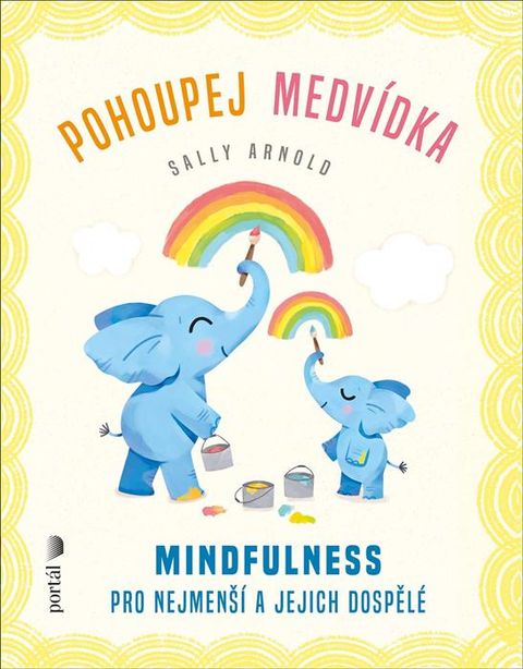 Obrázek produktu: Pohoupej medvídka - Mindfulness pro nejmenší a jejich dospělé