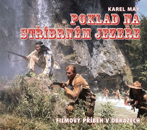 Obrázek produktu: Poklad na stříbrném jezeře - Kniha o filmu
