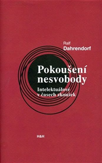 Obrázek produktu: Pokoušení nesvobody - Intelektuálové v čase zkoušek