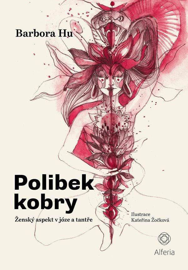 Levně Polibek kobry - Ženský aspekt v józe a tantře
