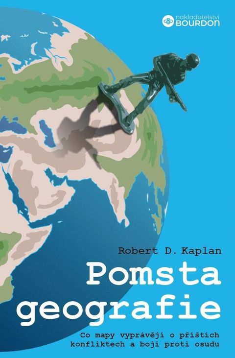 Obrázek produktu: Pomsta geografie - Co mapy vyprávějí o příštích konfliktech a boji proti osudu