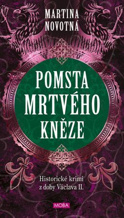 Obrázek produktu: Pomsta mrtvého kněze - Historický román z doby Václava II.