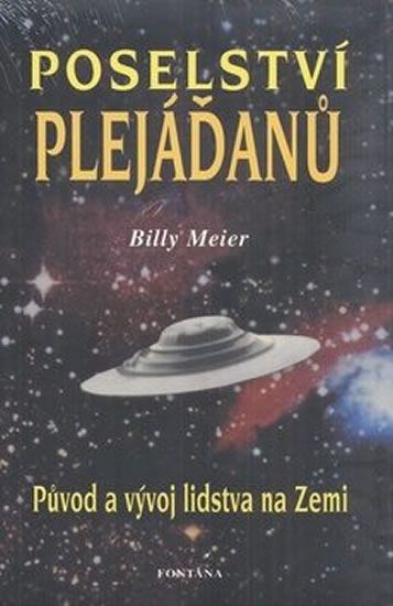 Obrázek produktu: Poselství Plejáďanů - Původ a vývoj lidstva na Zemi