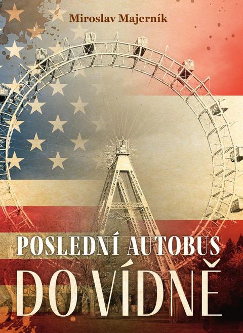 Obrázek produktu: Poslední autobus do Vídně