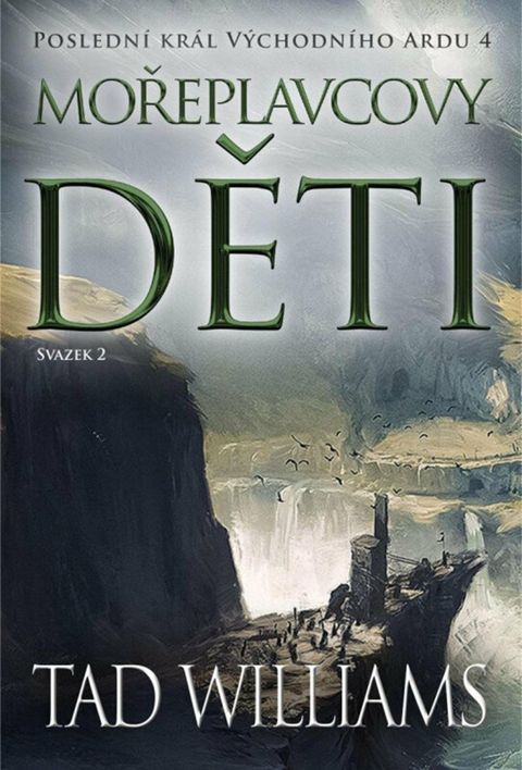 Obrázek produktu: Poslední král Východního Ardu 4: Mořeplavcovy děti - 2. svazek