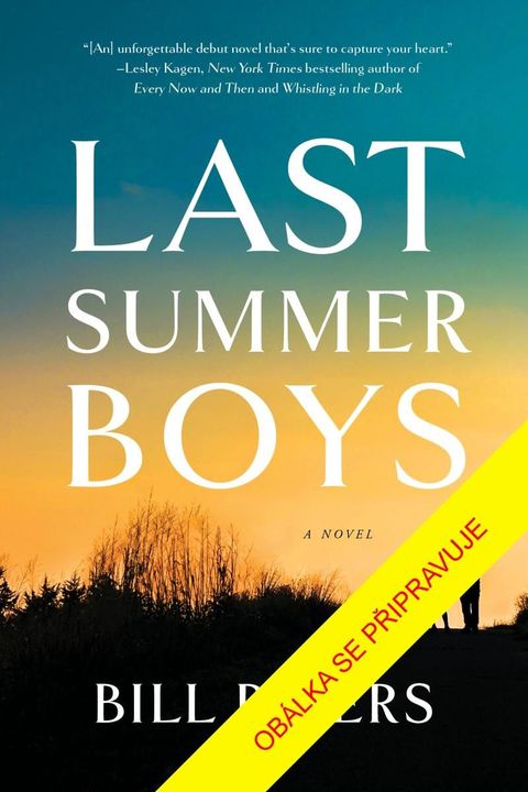 Obrázek produktu: Poslední léto, kdy jsme byli kluci