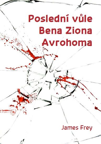 Obrázek produktu: Poslední vůle Bena Ziona Avrohoma