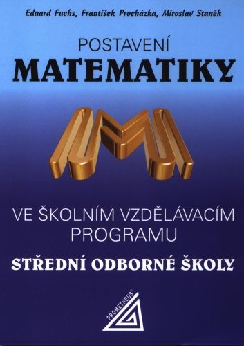 Obrázek produktu: Postavení matematiky ve školním vzdělávacím programu na SOŠ