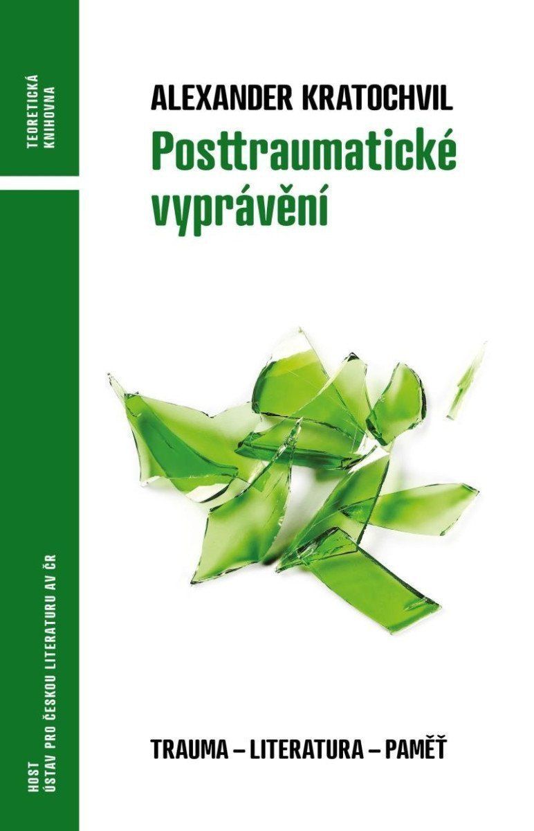 Posttraumatické vyprávění - Trauma - literatura - vzpomínka