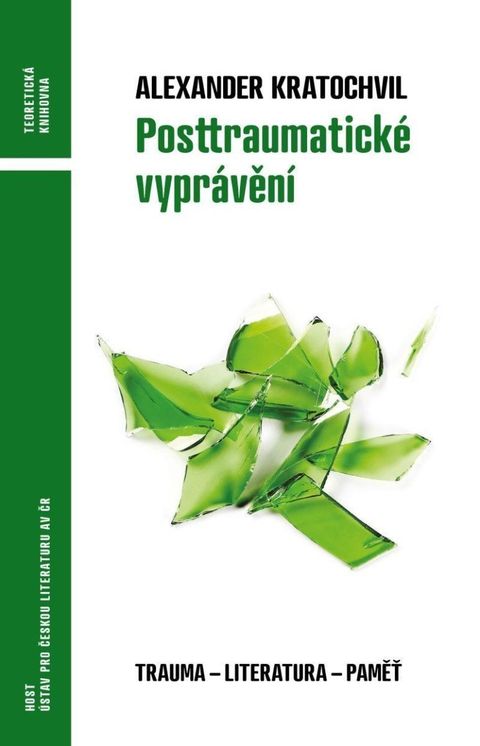 Obrázek produktu: Posttraumatické vyprávění - Trauma - literatura - vzpomínka