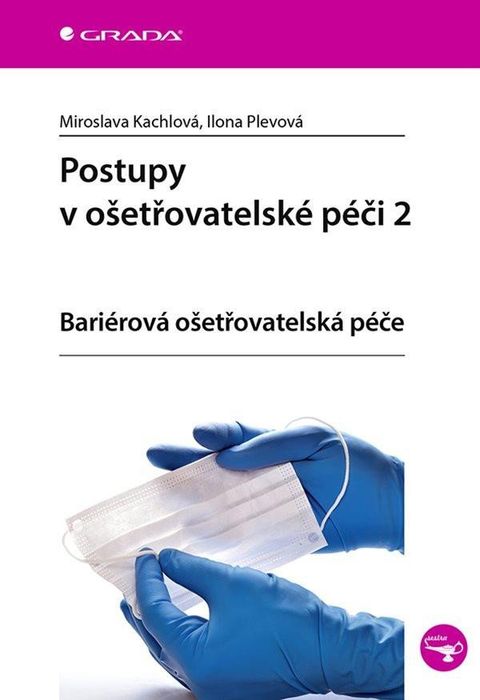 Obrázek produktu: Postupy v ošetřovatelské péči 2 - Ariérová ošetřovatelská péče