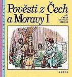 Pověsti z Čech a Moravy 1 /3. r. ZŠ/