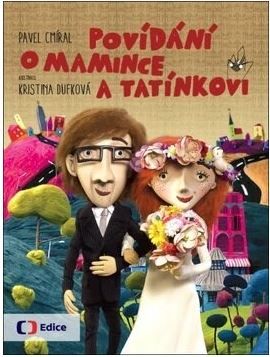 Povídání o mamince a tatínkovi - Pavel Cmíral