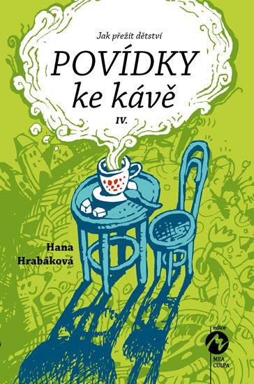 Obrázek produktu: Povídky ke kávě IV. aneb Jak přežít dětství