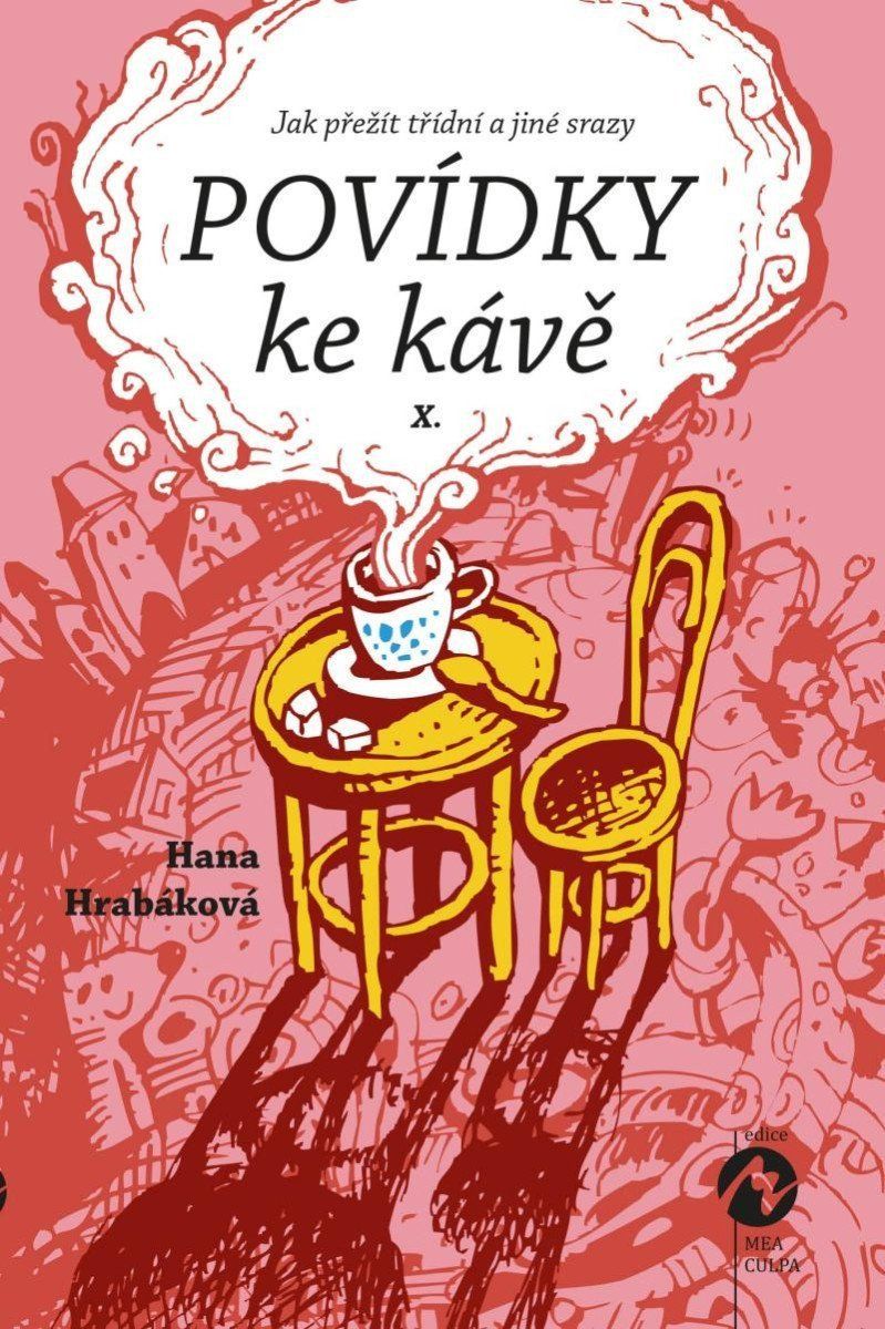 Povídky ke kávě X. aneb Jak přežít třídní a jiné srazy