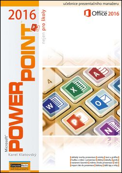Obrázek produktu: Powerpoint 2016 nejen pro školy