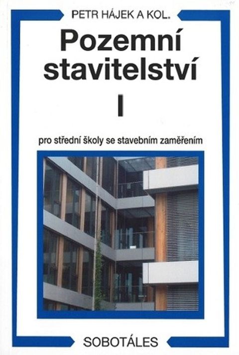 Obrázek produktu: Pozemní stavitelství I pro 1.ročník SPŠ stavebních