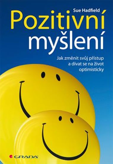 Obrázek produktu: Pozitivní myšlení - Jak změnit svůj přístup a dívat se na život optimisticky