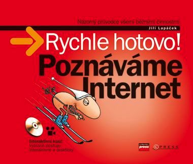 Poznáváme Internet - Rychle hotovo! + CD-ROM