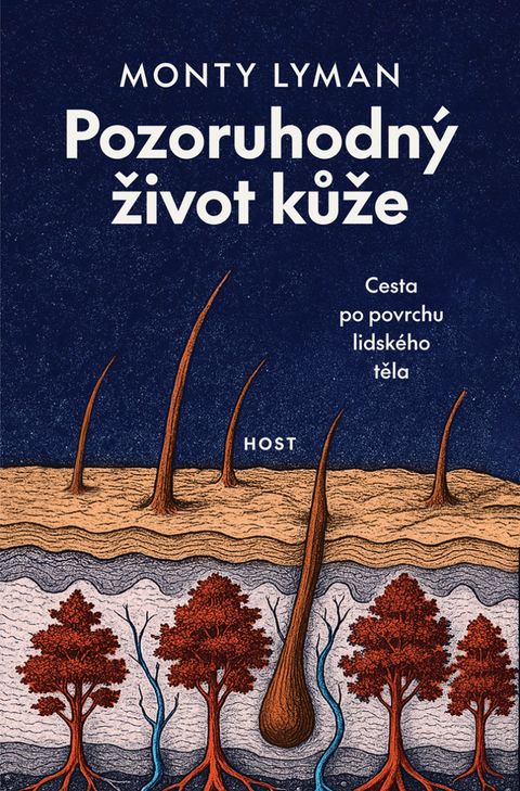 Obrázek produktu: Pozoruhodný život kůže - Cesta po povrchu lidského těla