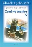 Pracovní listy k Přírodovědě 5/2 – ZEMĚ VE VESMÍRU
