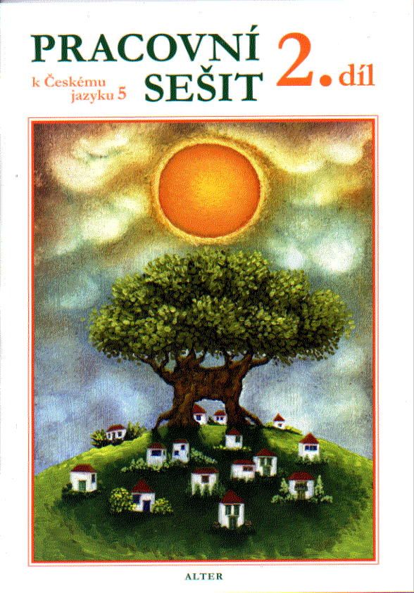 Pracovní sešit k Českému jazyku 5, 2. díl