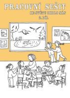 Pracovní sešit ke Světu okolo nás, 2. díl