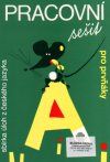 Pracovní sešit pro prvňáky - sbírka úloh z českého jazyka