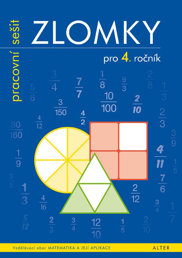 Pracovní sešit ZLOMKY pro 4. (5.) ročník