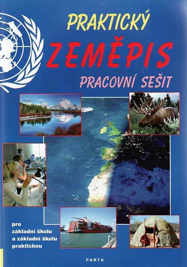 Praktický zeměpis -  pracovní sešit pro 2. stupeň ZŠ a ZŠ praktické