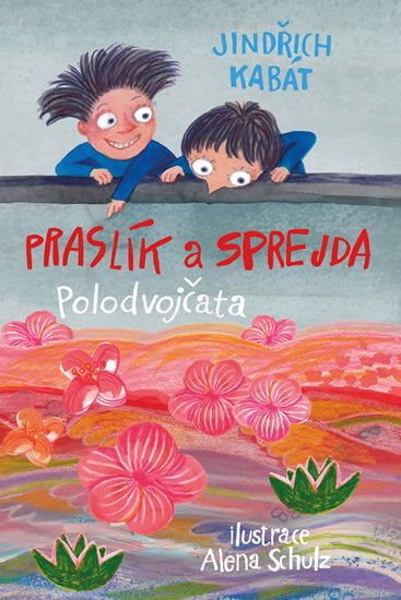 Praslík a Sprejda - Jindřich Kabát