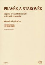 Obrázek produktu: Pravěk a starověk - Dějepis pro základní školy a víceletá gymnázia - Metodická příručka