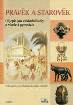 Pravěk a starověk - Dějepis pro základní školy a víceletá gymnázia - učebnice