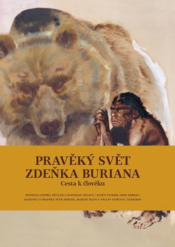 Pravěký svět Zdeňka Buriana - Kniha 3 (Cesta k člověku)