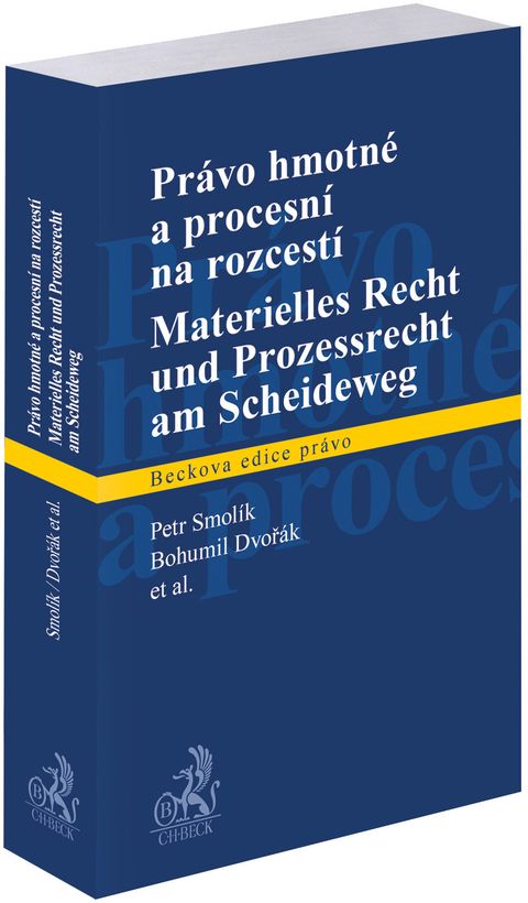 Obrázek produktu: Právo hmotné a procesní na rozcestí | Materielles Recht und Prozessrecht am Scheideweg