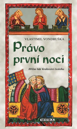 Právo první noci - Hříšní lidé Království českého
