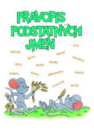 Pravopis podstatných jmen - procvičovací sešit pro 4.ročník ZŠ