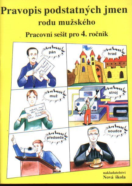 Obrázek produktu: Pravopis podstatných jmen rodu mužského - pracovní sešit pro 4.ročník