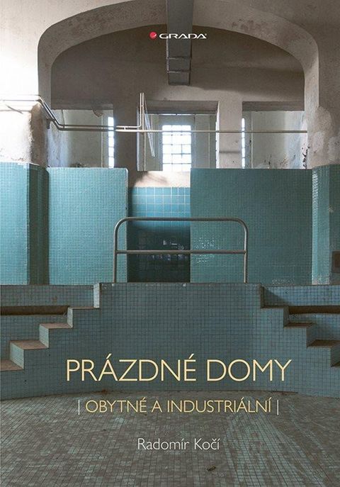 Obrázek produktu: Prázdné domy - Obytné a industriální