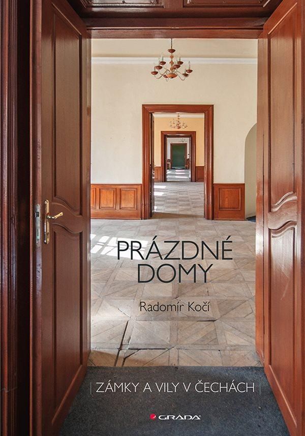 Prázdné domy - zámky a vily - Radomír Kočí