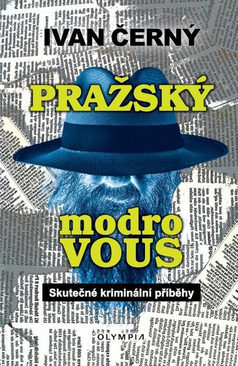 Obrázek produktu: Pražský modrovous - Skutečné kriminální příběhy