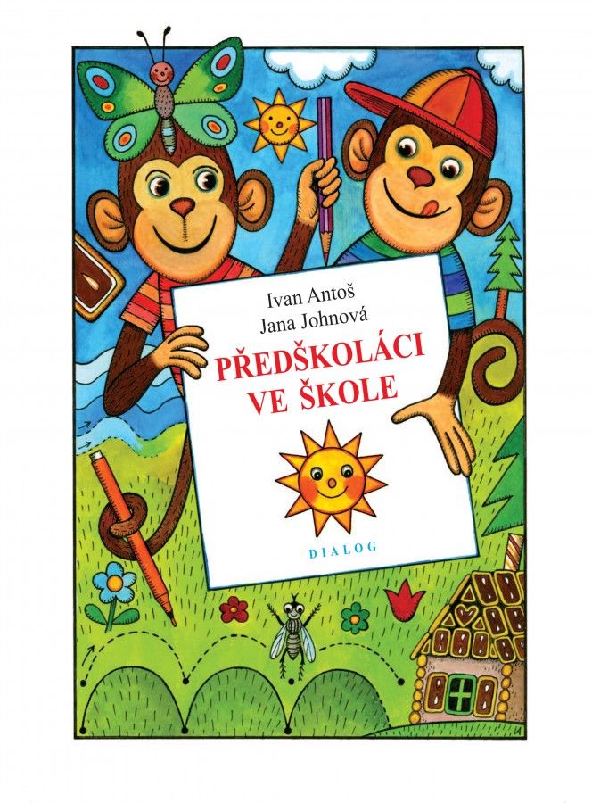 Předškoláci ve škole Novotný Petr PhDr. - DIALOG