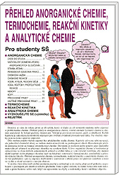 Obrázek produktu: Přehled anorganické chemie, termochemie, reakční kinetiky a analytické chemie - pro studenty SŠ