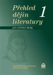Obrázek produktu: Přehled dějin literatury pro SŠ 1 - učebnice