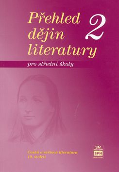 Přehled dějin literatury pro SŠ 2 - učebnice