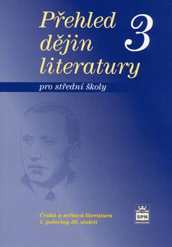 Obrázek produktu: Přehled dějin literatury pro SŠ 3 - učebnice