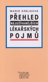 Přehled nejužívanějších lékařských pojmů